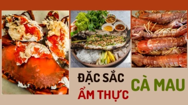 Khám Phá 10 Món Tinh Hoa Đặc Sản Cà Mau